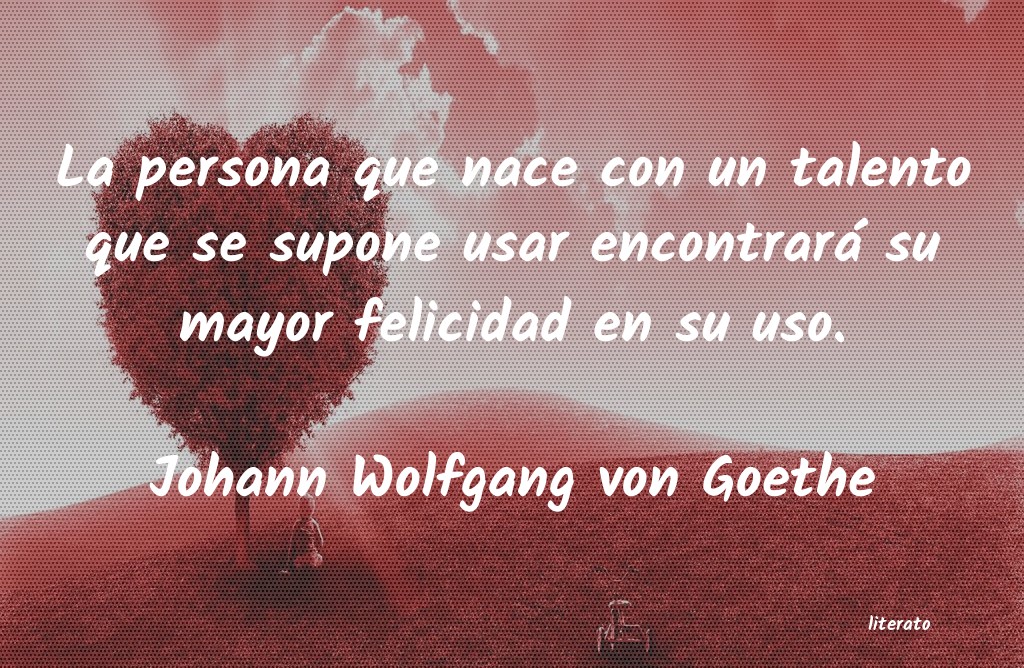 Frases de Johann Wolfgang von Goethe