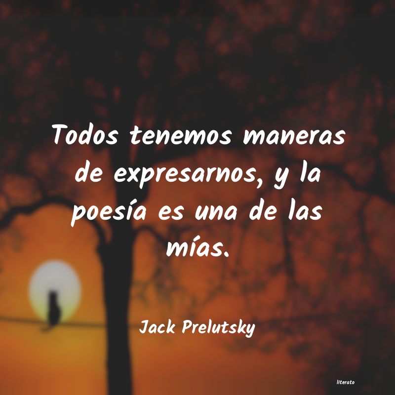 Frases de Jack Prelutsky