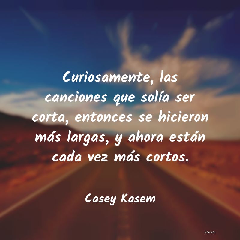 Frases de Casey Kasem