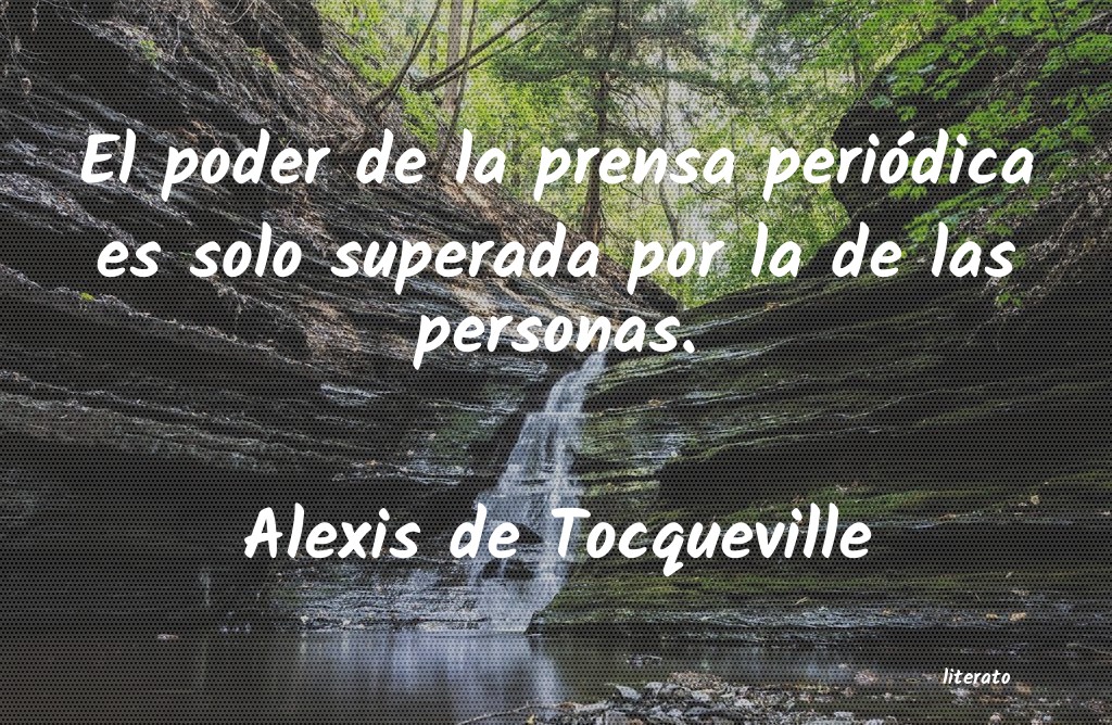 Frases de Alexis de Tocqueville