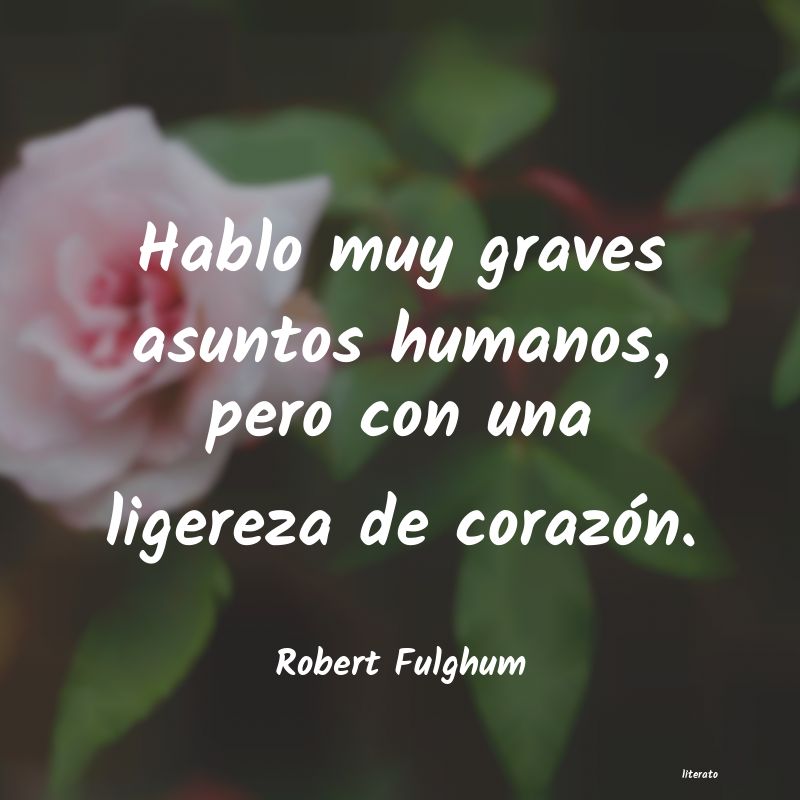 Frases de Robert Fulghum