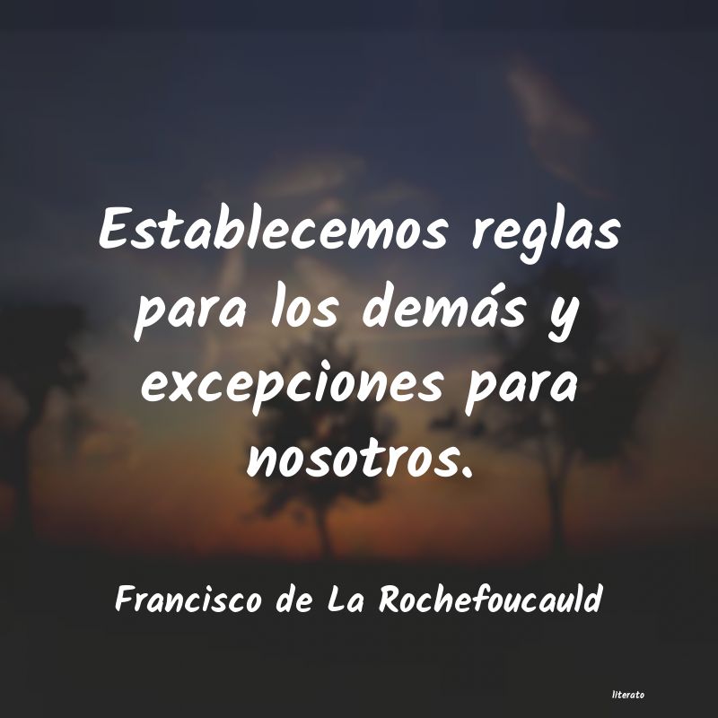 Frases de Francisco de La Rochefoucauld