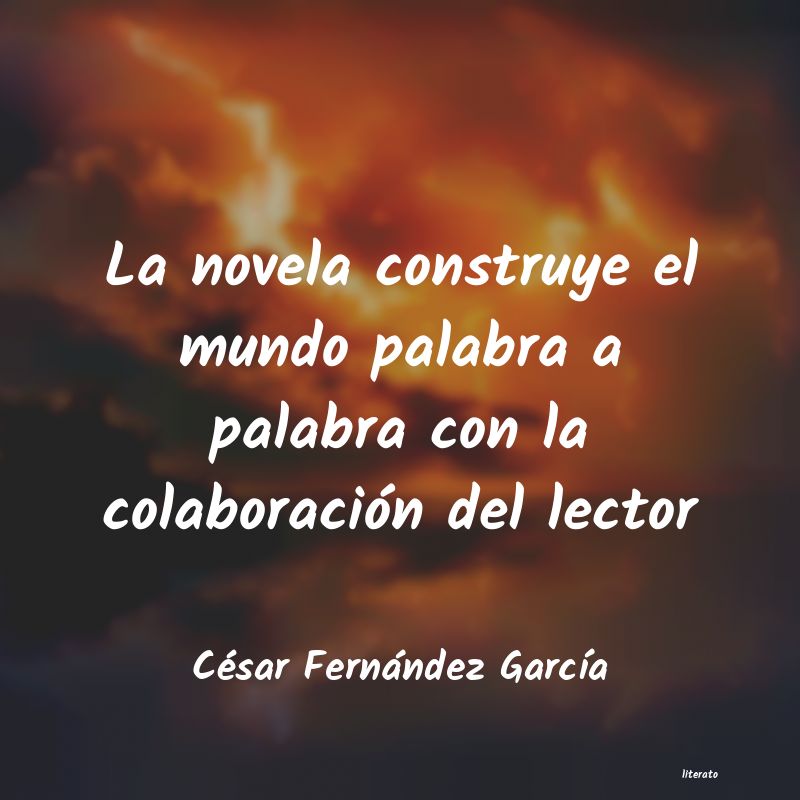 frases de César Fernández GarcÃa