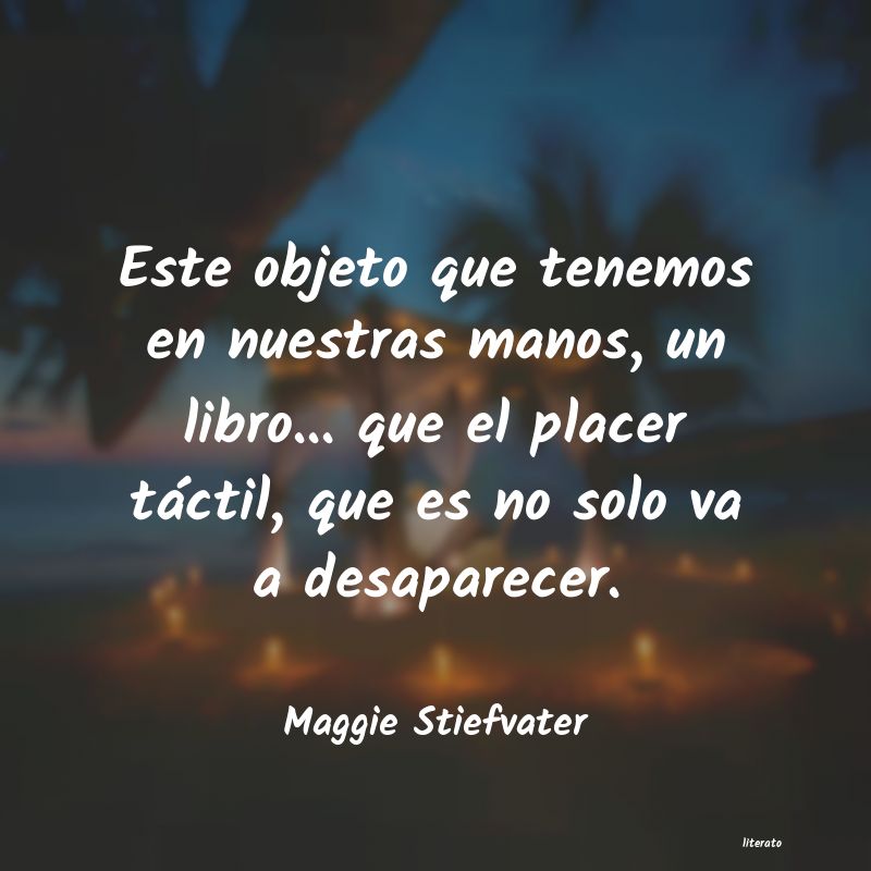 Frases de Maggie Stiefvater