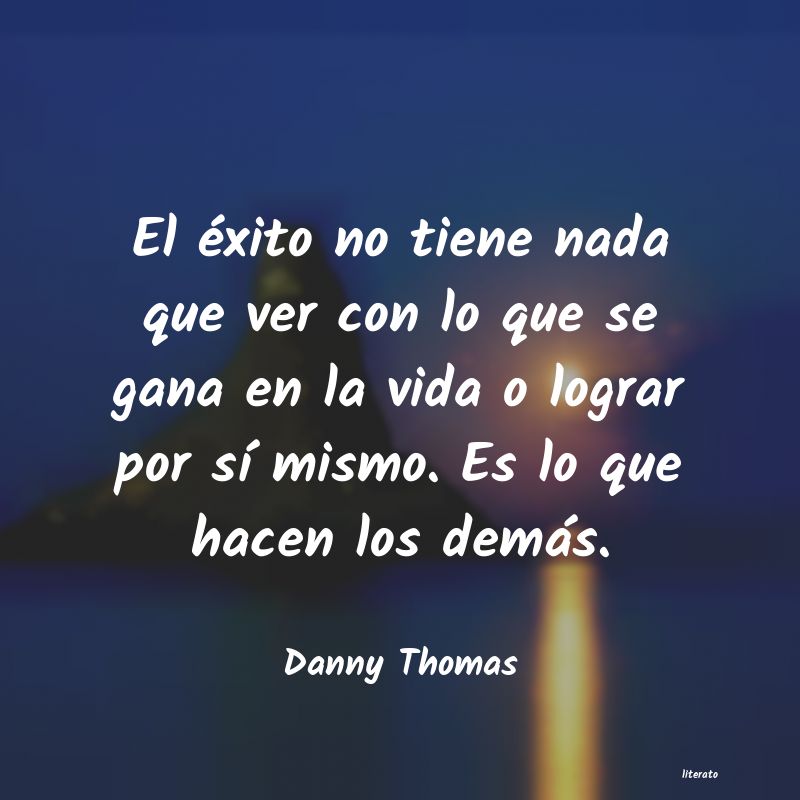 frases de Danny Thomas
