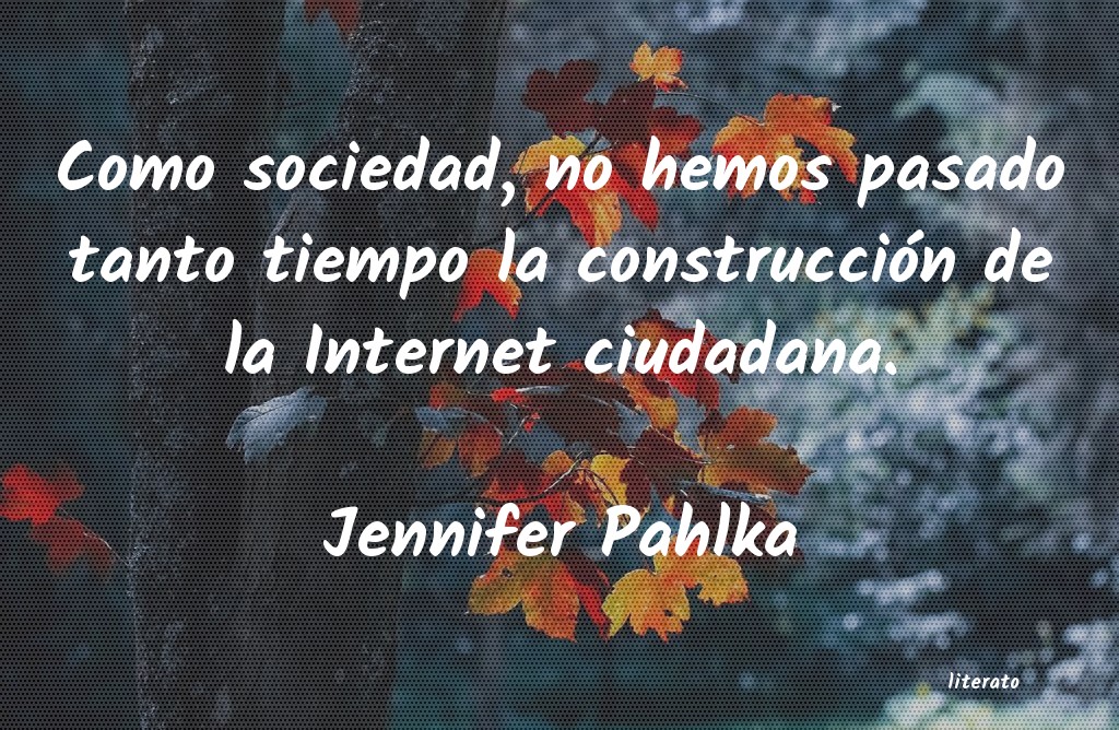 Frases de Jennifer Pahlka