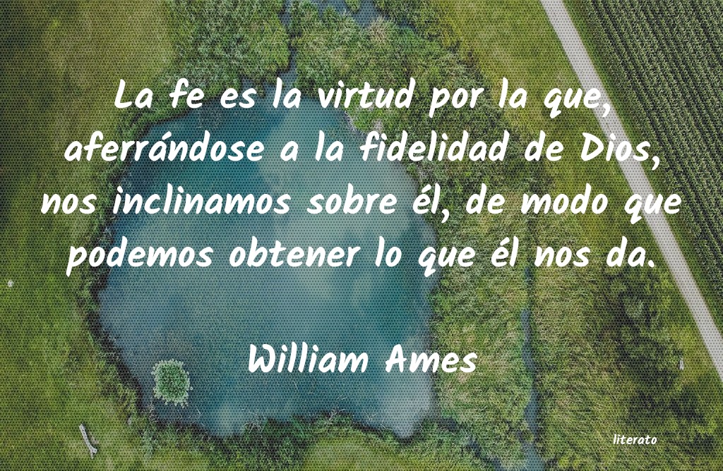 Frases de William Ames