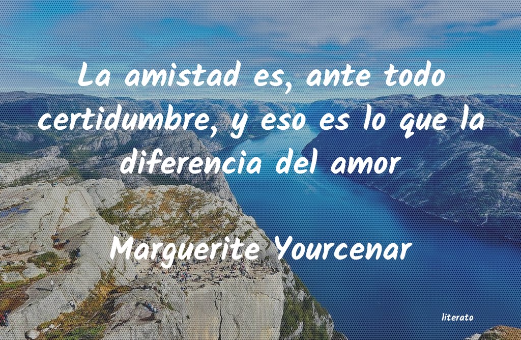 Frases de Marguerite Yourcenar