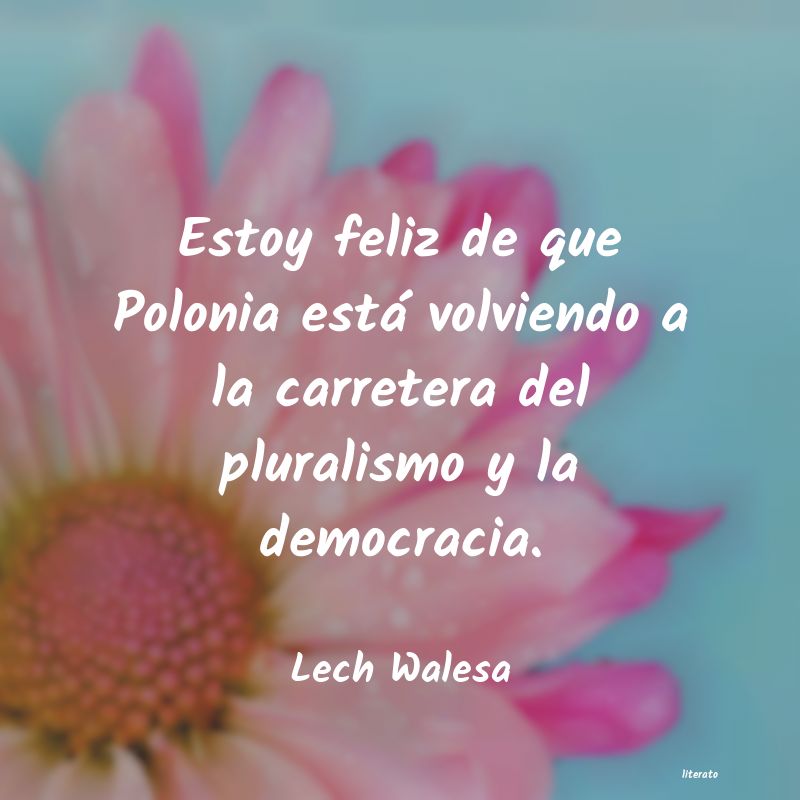 frases de Lech Walesa