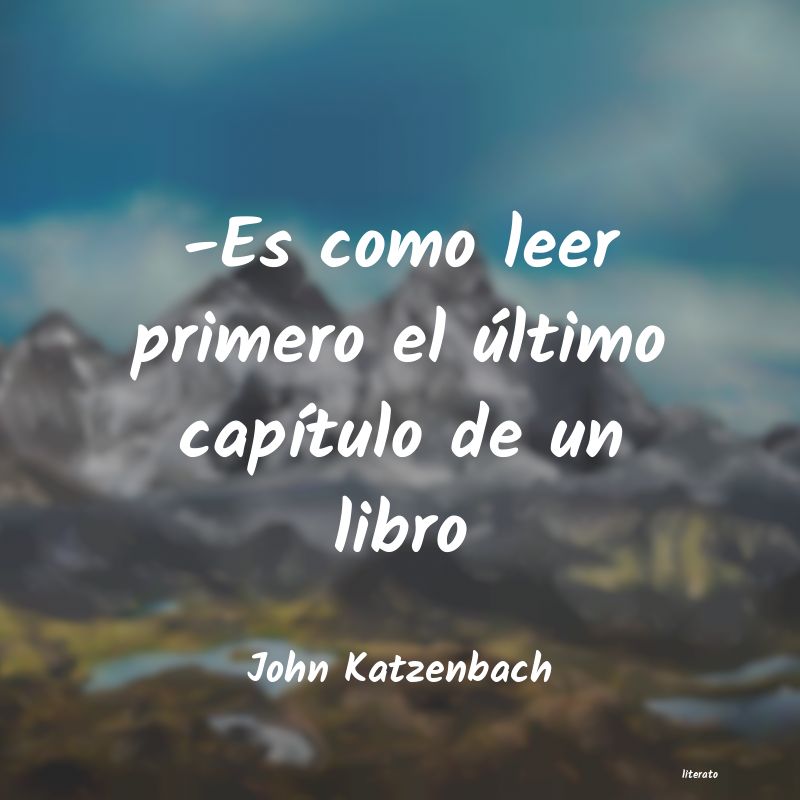 Frases de John Katzenbach