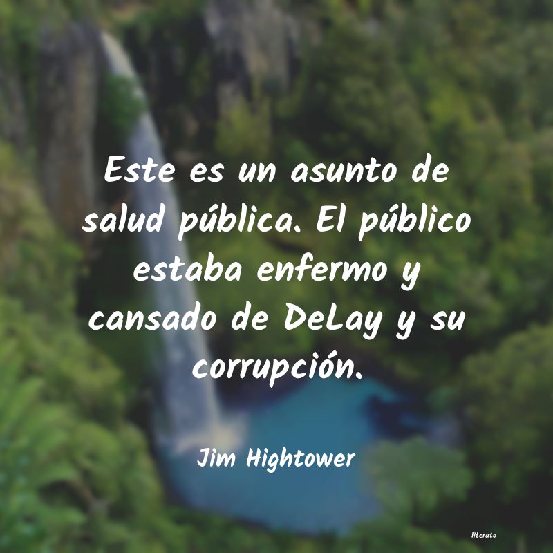 Frases de Jim Hightower