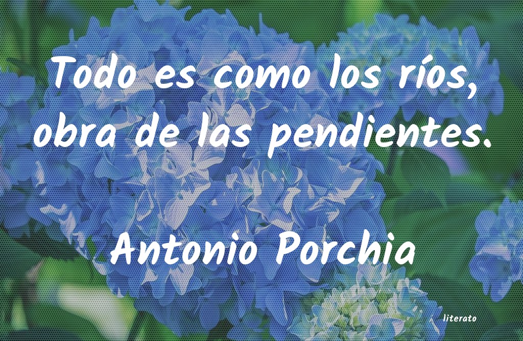 Frases de Antonio Porchia