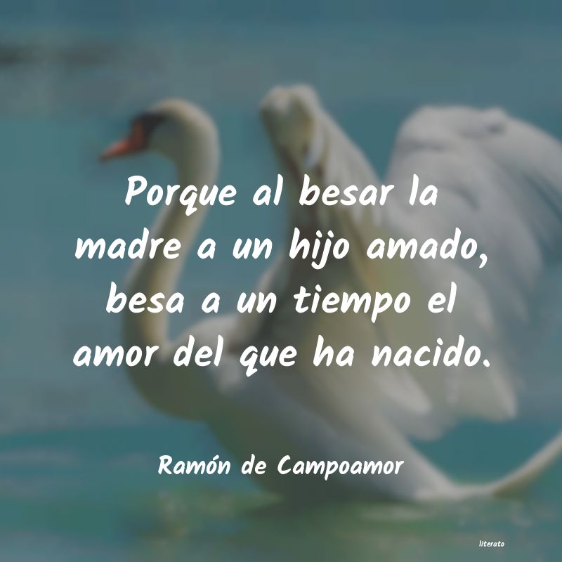 Frases de Ramón de Campoamor