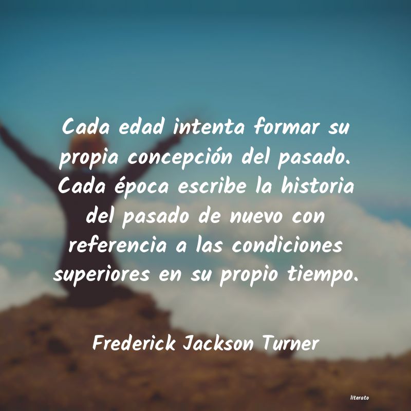 Frases de Frederick Jackson Turner