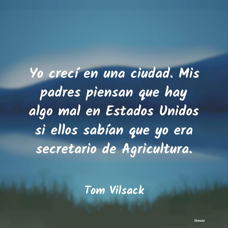 frases de Tom Vilsack