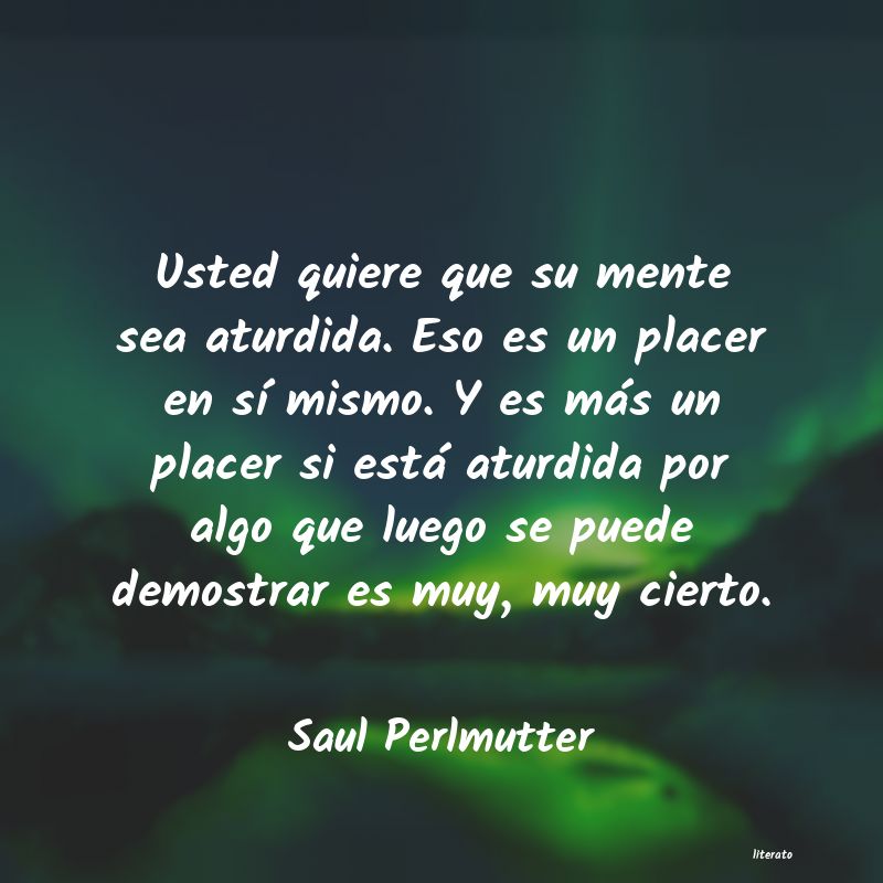 Frases de Saul Perlmutter