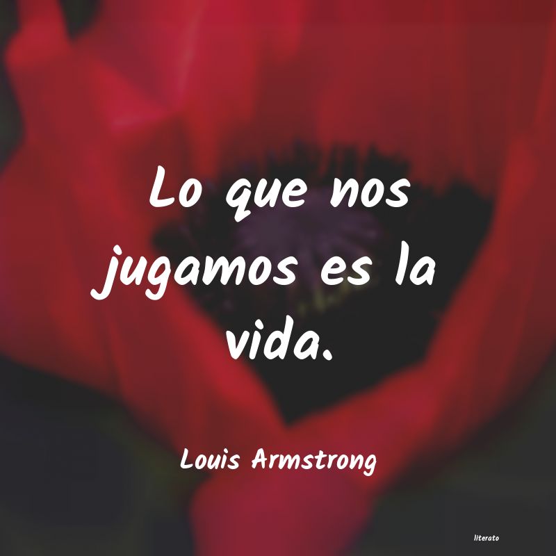 frases de Louis Armstrong