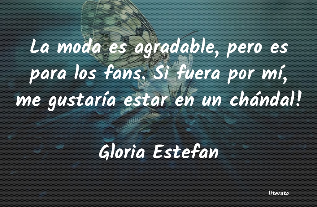 Frases de Gloria Estefan