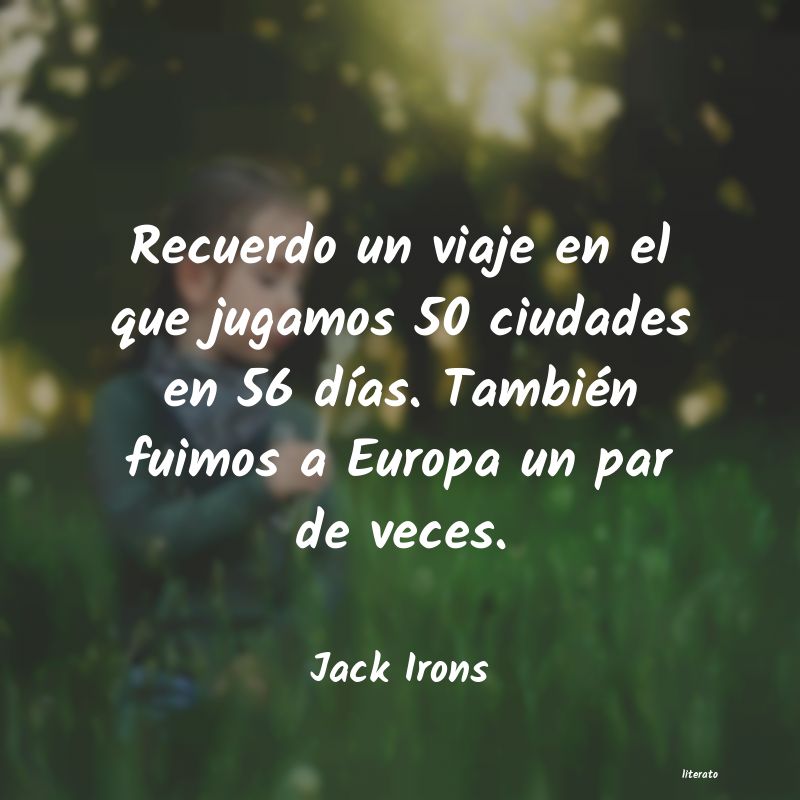 frases de Jack Irons