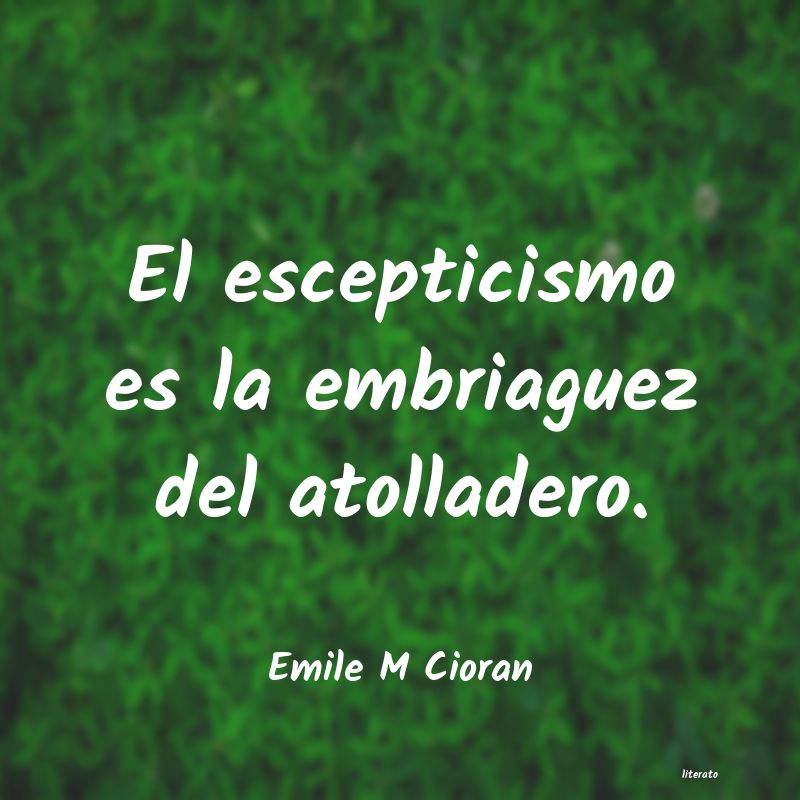 Frases de Emile M Cioran