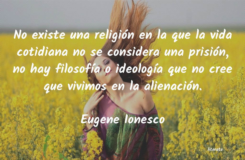 Frases de Eugene Ionesco