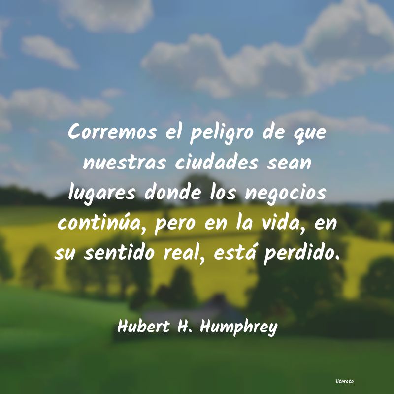 Frases de Hubert H. Humphrey