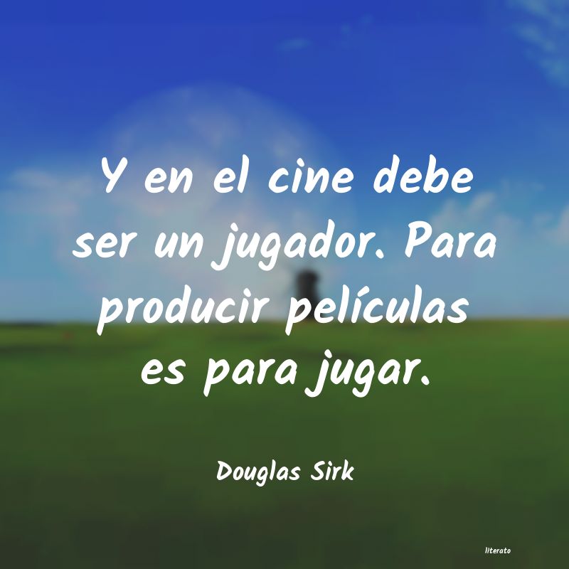 frases de Douglas Sirk