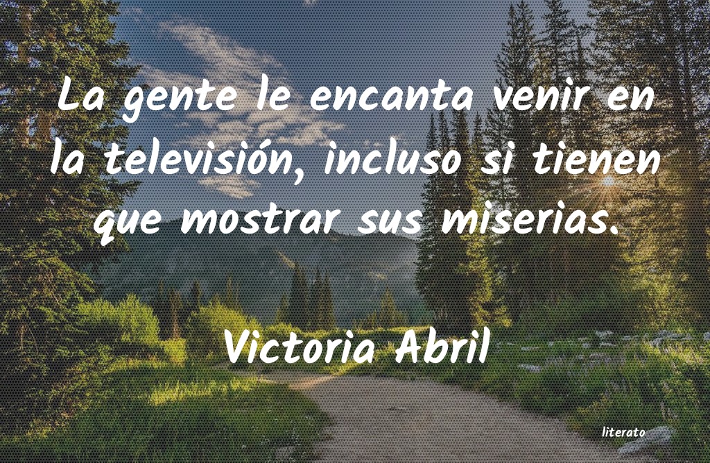 frases de Victoria Abril