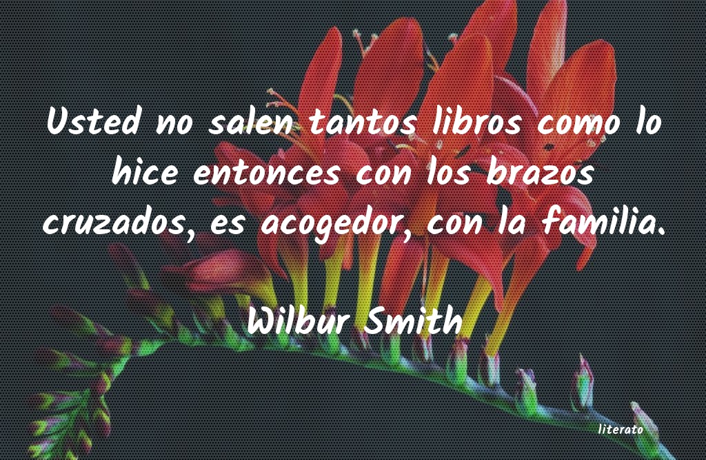 Frases de Wilbur Smith