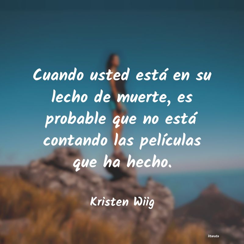 Frases de Kristen Wiig