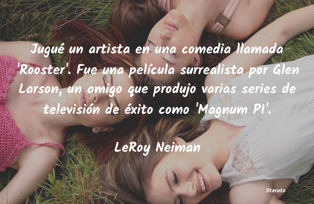 Frases de LeRoy Neiman