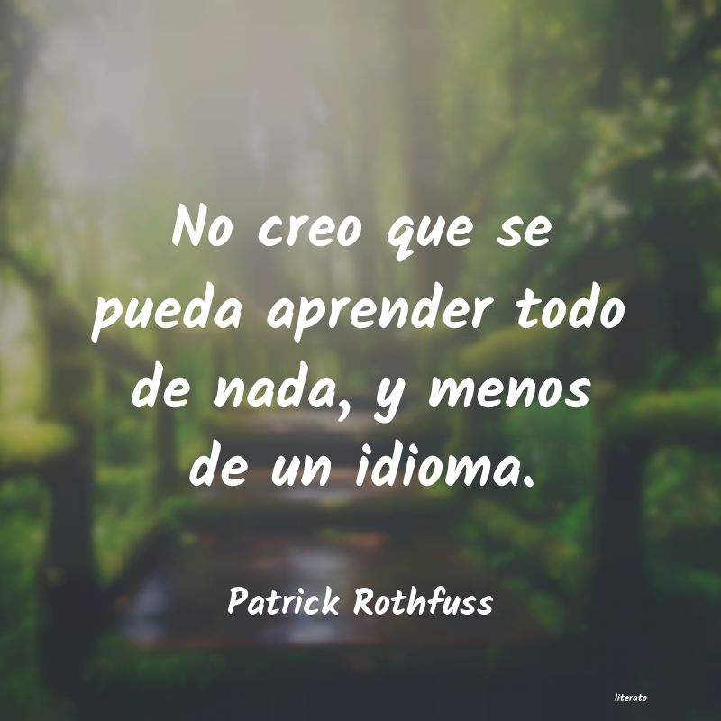 Frases de Patrick Rothfuss