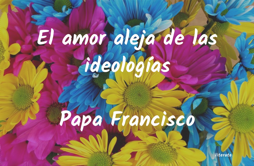 frases de Papa Francisco