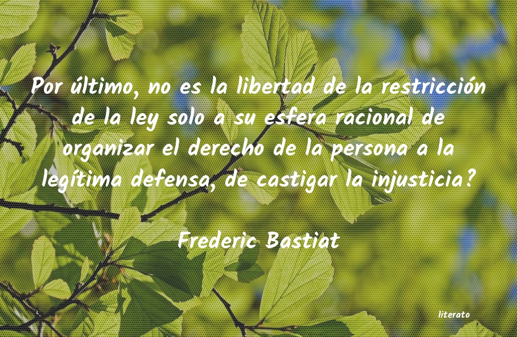 Frases de Frederic Bastiat