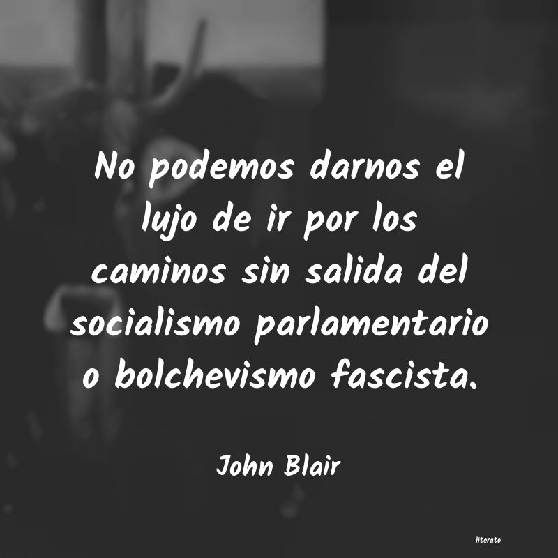 Frases de John Blair