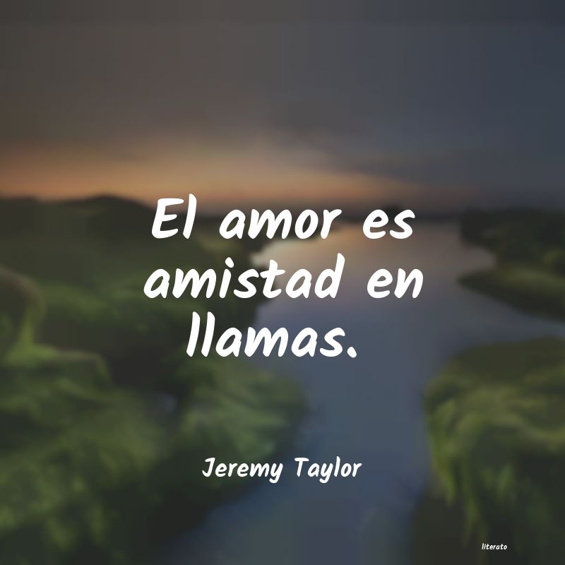 Frases de Jeremy Taylor