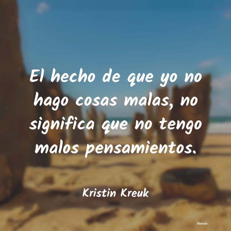 Frases de Kristin Kreuk