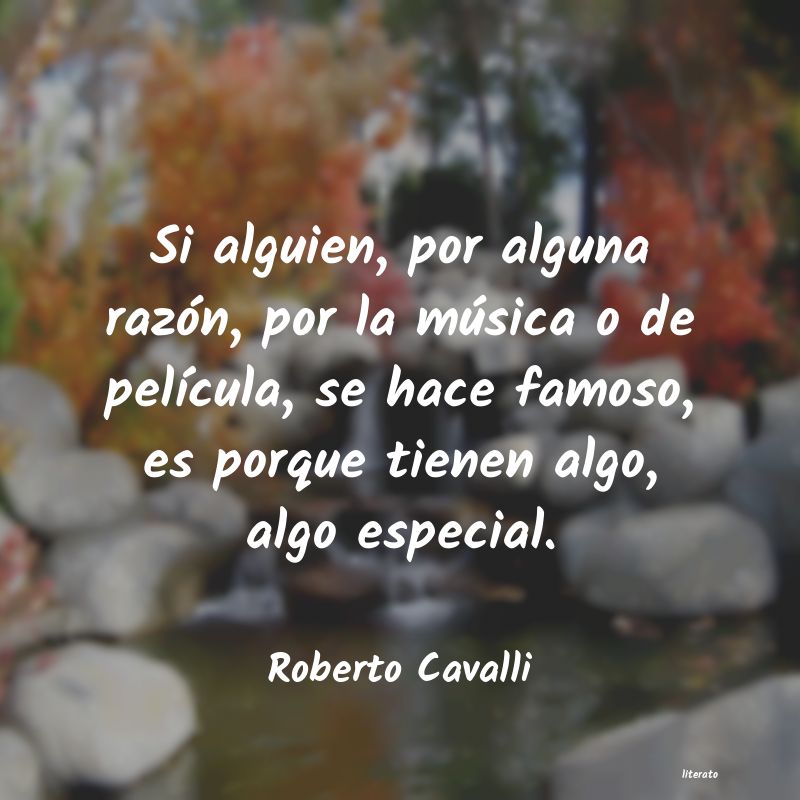 Frases de Roberto Cavalli