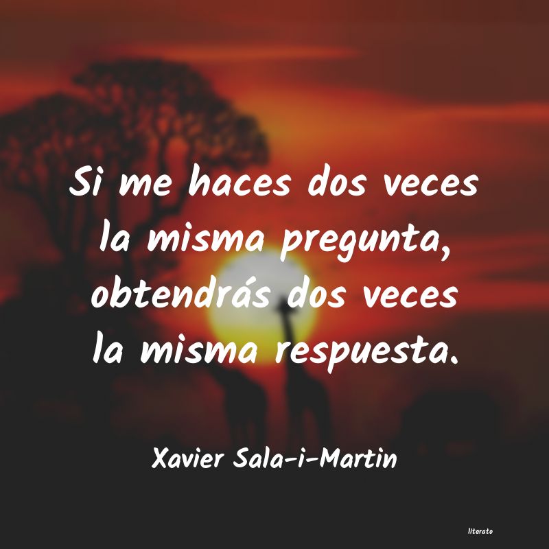 frases de Xavier Sala-i-Martin