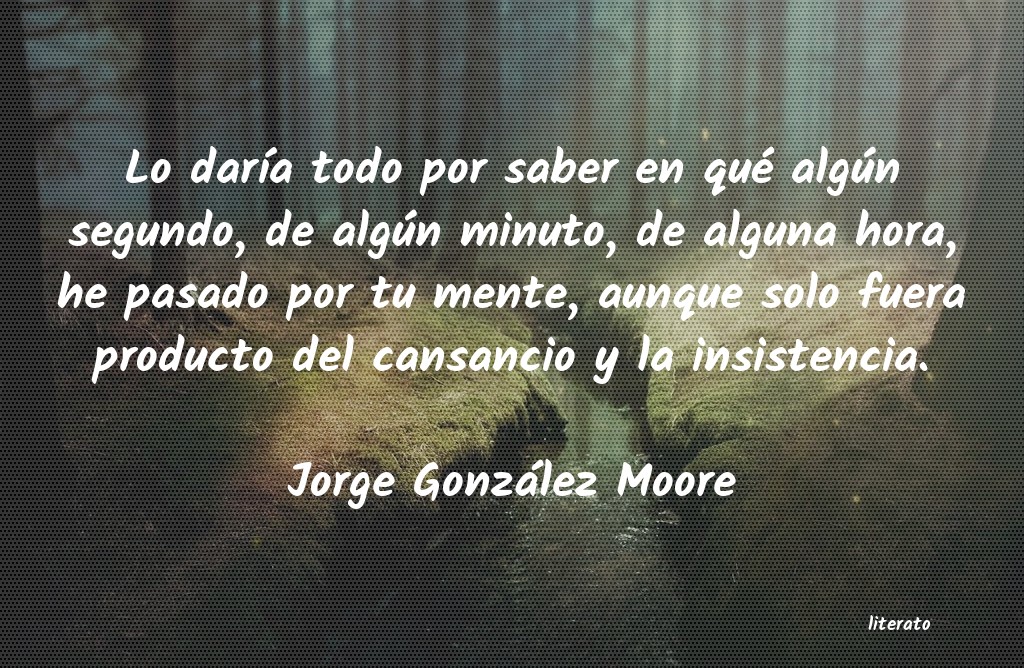 Frases de Jorge González Moore