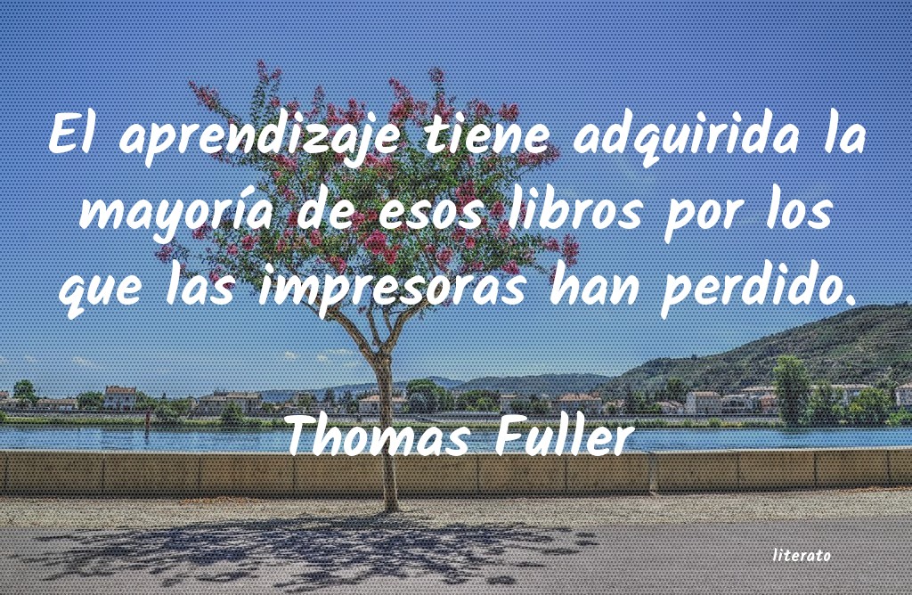 Frases de Thomas Fuller