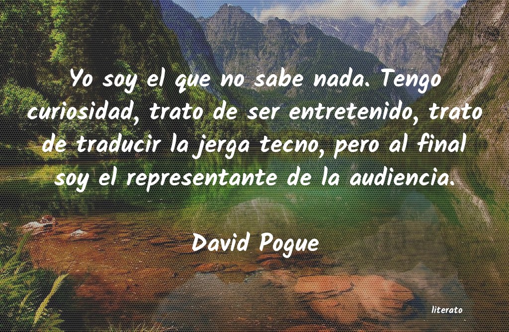 Frases de David Pogue