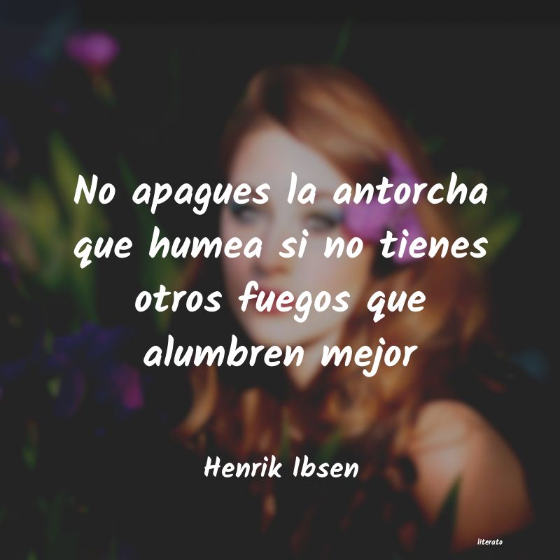 Frases de Henrik Ibsen