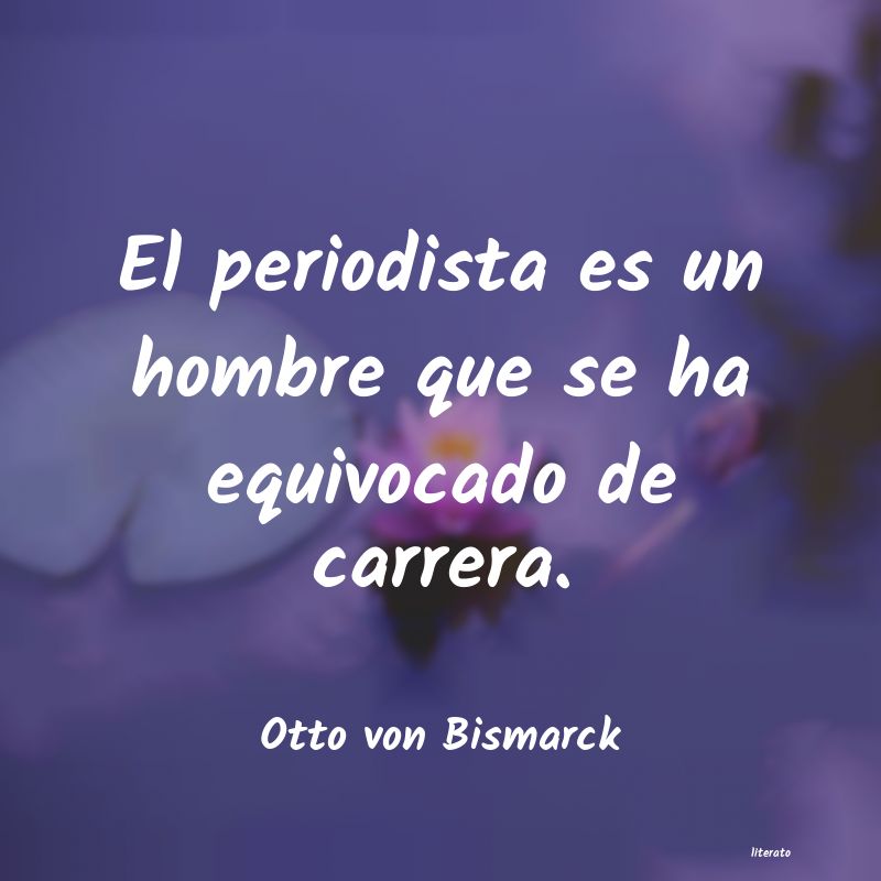 Frases de Otto von Bismarck