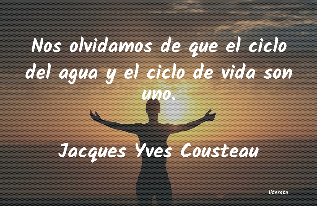 Frases de Jacques Yves Cousteau