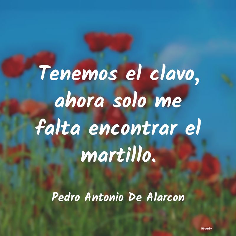 Frases de Pedro Antonio De Alarcon