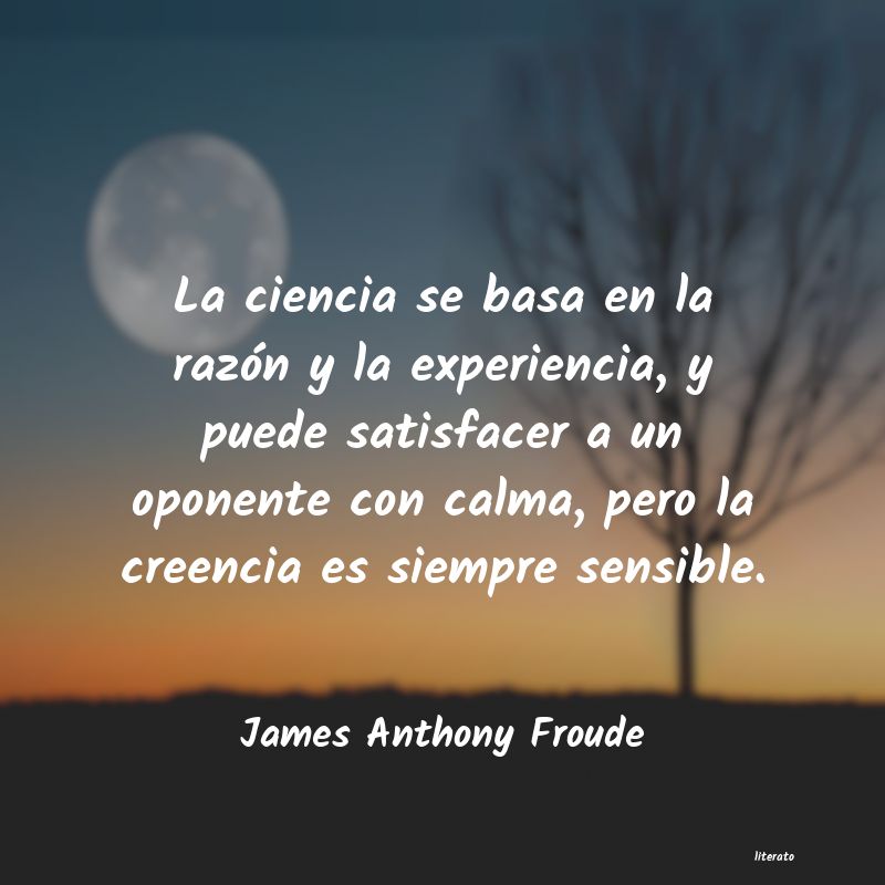 Frases de James Anthony Froude