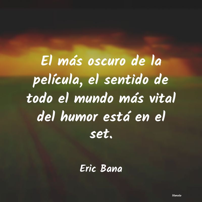 Frases de Eric Bana