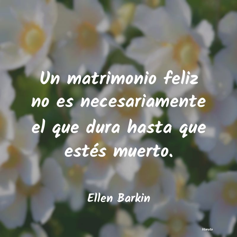 Frases de Ellen Barkin