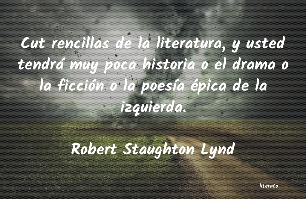 Frases de Robert Staughton Lynd